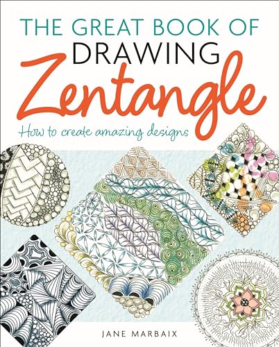 Stock image for The Great Book of Drawing Zentangle: How to Create Amazing Designs [Paperback] Marbaix, Jane for sale by Lakeside Books