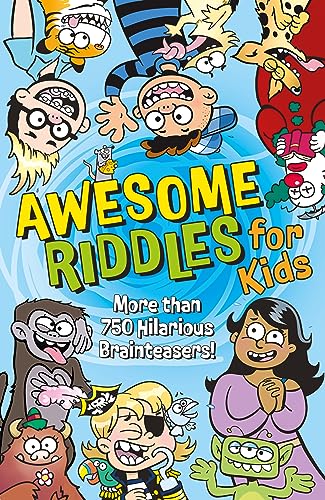 Stock image for Awesome Riddles for Kids: More than 750 Hilarious Brainteasers for sale by Half Price Books Inc.