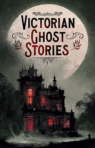 Stock image for Victorian Ghost Stories: 14 Tales of Classic Horror [Paperback] Le Fanu, Joseph Sheridan; Kipling, Rudyard; Braddon, Mary Elizabeth and Crowe, Catherine for sale by Lakeside Books