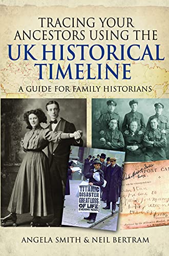 9781399003322: Tracing your Ancestors using the UK Historical Timeline: A Guide for Family Historians