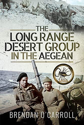 Imagen de archivo de The Long Range Desert Group in the Aegean a la venta por PlumCircle