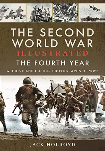 Imagen de archivo de Second World War Illustrated The Fourth Year a la venta por TextbookRush