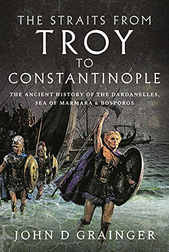 Imagen de archivo de The Straits from Troy to Constantinople a la venta por Blackwell's