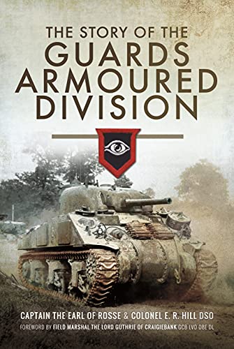 Stock image for The Story of the Guards Armoured Division for sale by Blackwell's