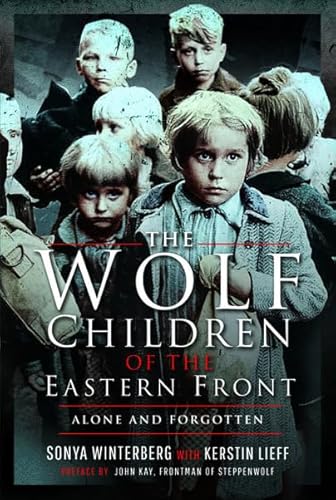 Beispielbild fr The Wolf Children of the Eastern Front zum Verkauf von AHA-BUCH GmbH