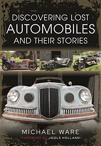Beispielbild fr Discovering Lost Automobiles and their Stories zum Verkauf von Monster Bookshop