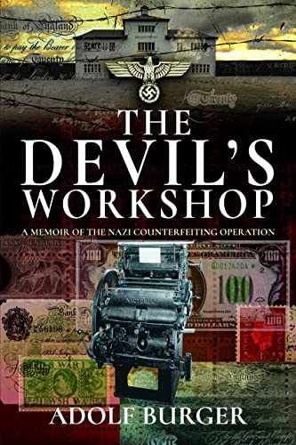 Beispielbild fr The Devil's Workshop: A Memoir of the Nazi Counterfeiting Operation zum Verkauf von Monster Bookshop