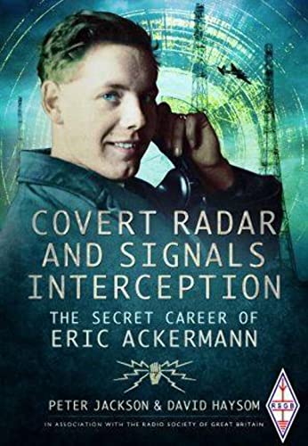 Beispielbild fr Covert Radar and Signals Interception : The Secret Career of Eric Ackermann zum Verkauf von AHA-BUCH GmbH