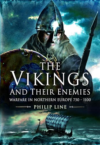 Beispielbild fr The Vikings and their Enemies: Warfare in Northern Europe, 750-1100 zum Verkauf von Monster Bookshop