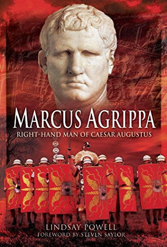 Beispielbild fr Marcus Agrippa: Right-Hand Man of Caesar Augustus zum Verkauf von Monster Bookshop