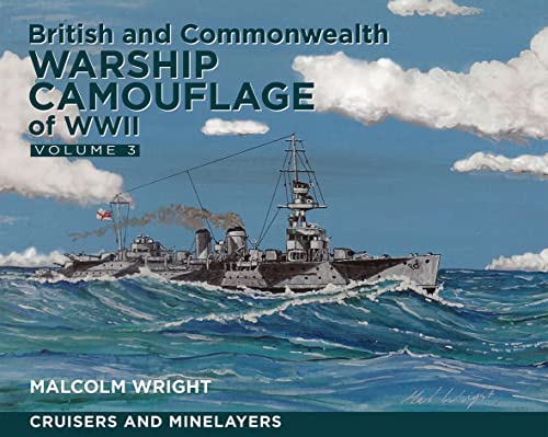 Stock image for British and Commonwealth Warship Camouflage of WWII. Volume III Cruisers and Minelayers for sale by Blackwell's