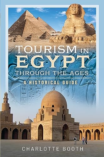 Beispielbild fr Tourism in Egypt Through the Ages zum Verkauf von Blackwell's