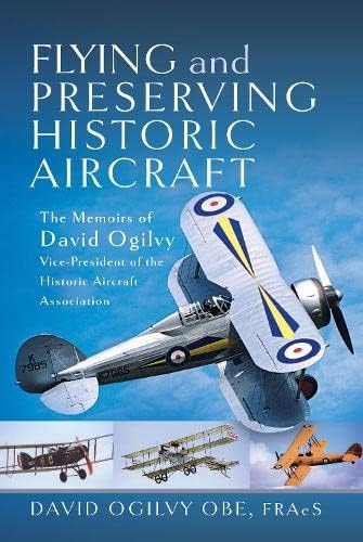 Stock image for Flying and Preserving Historic Aircraft for sale by Blackwell's