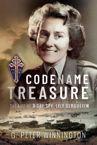 Stock image for Codename TREASURE: The Life of D-Day Spy, Lily Sergueiew for sale by Books From California