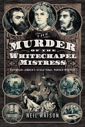 Stock image for The Murder of the Whitechapel Mistress for sale by Blackwell's