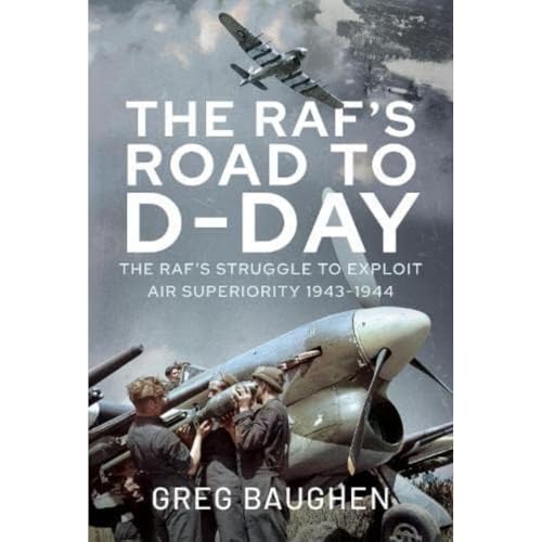 Beispielbild fr The RAF's Road to D-Day zum Verkauf von Blackwell's