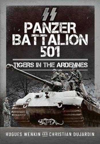Stock image for SS Panzer Battalion 501 for sale by Blackwell's