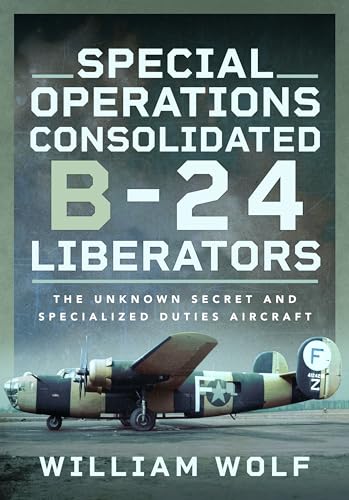 Beispielbild fr Special Operations Consolidated B-24 Liberators zum Verkauf von Blackwell's