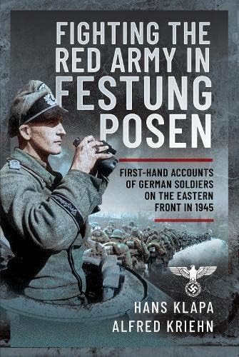 Stock image for Facing the Red Army in Festung Posen for sale by Blackwell's