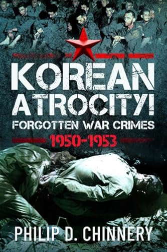 Imagen de archivo de Korean Atrocity! a la venta por Book Bunker USA