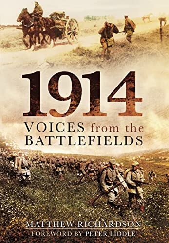 Beispielbild fr 1914: Voices from the Battlefields zum Verkauf von WorldofBooks