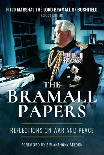 Beispielbild fr The Bramall Papers : Reflections on War and Peace zum Verkauf von AHA-BUCH GmbH