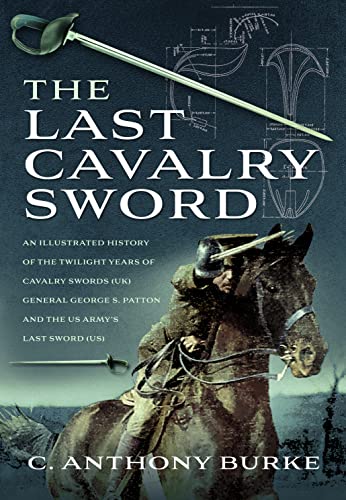 Stock image for The Last Cavalry Sword for sale by Blackwell's