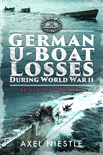 Imagen de archivo de German U-Boat Losses During World War II Format: Paperback a la venta por INDOO