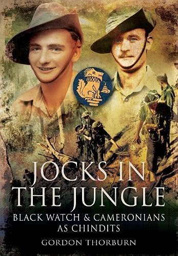 9781399085083: Jocks in the Jungle: The Black Watch and Cameronians as Chindits