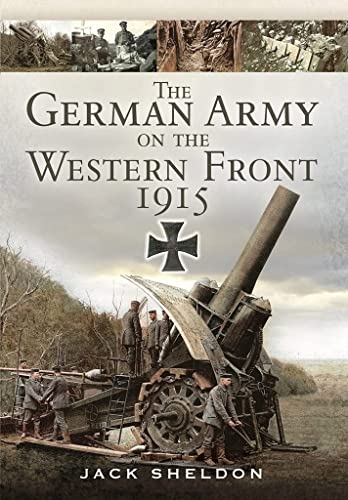 Stock image for The German Army on the Western Front 1915 for sale by Book Bunker USA