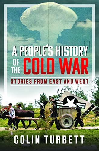Beispielbild fr A People's History of the Cold War : Stories From East and West zum Verkauf von AHA-BUCH GmbH