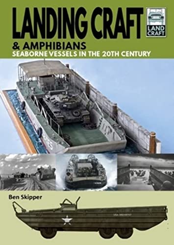 Beispielbild fr Landing Craft & Amphibians: Seaborne Vessels in the 20th Century (LandCraft) zum Verkauf von Book Bunker USA
