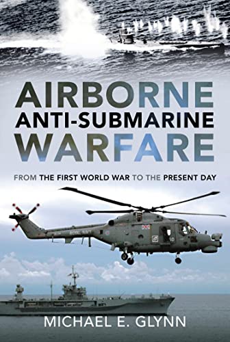 9781399092739: Airborne Anti-Submarine Warfare: From the First World War to the Present Day