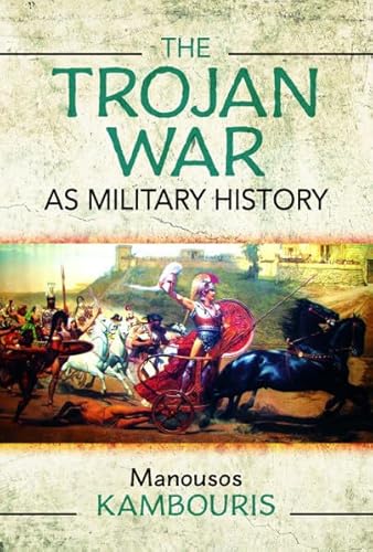 Beispielbild fr The Trojan War as Military History zum Verkauf von AHA-BUCH GmbH