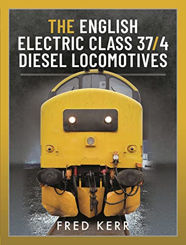 Stock image for The English Electric Class 37/4 Diesel Locomotives for sale by Books From California
