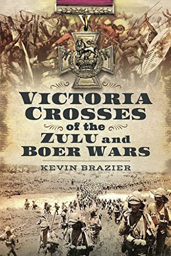 Stock image for Victoria Crosses of the Zulu and Boer Wars for sale by Book Bunker USA
