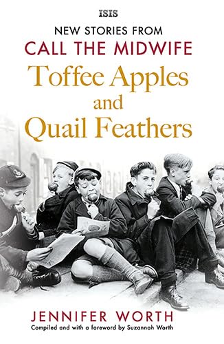 Beispielbild fr Toffee Apples And Quail Feathers zum Verkauf von Goldstone Books