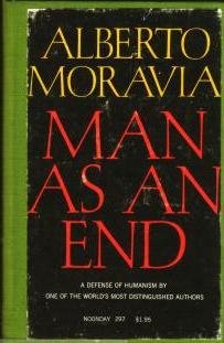 Beispielbild fr Man as an End: a Defense of Humanism -- Review Copy zum Verkauf von Better World Books: West