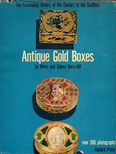 Imagen de archivo de Antique Gold Boxes: Their Lore and Their Lure a la venta por T. A. Borden Books