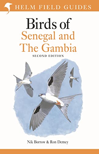 Beispielbild fr Field Guide to Birds of Senegal and The Gambia: Second Edition (Helm Field Guides) zum Verkauf von GF Books, Inc.