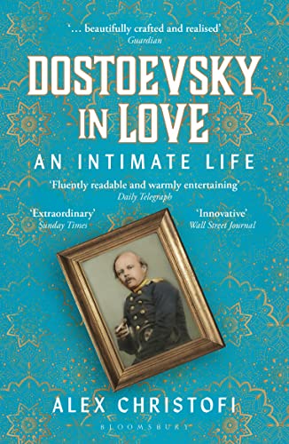 Stock image for Dostoevsky in Love: An Intimate Life for sale by BookOutlet