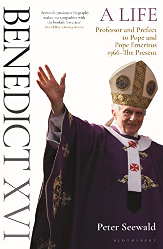 Stock image for Benedict XVI: A Life: Professor and Prefect to Pope and Pope Emeritus 1966?The Present (Volume 2) for sale by BookOutlet