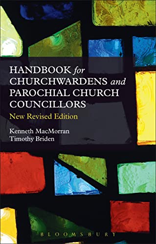 Stock image for A Handbook for Churchwardens and Parochial Church Councillors: New Revised and Updated Edition for sale by Books Unplugged