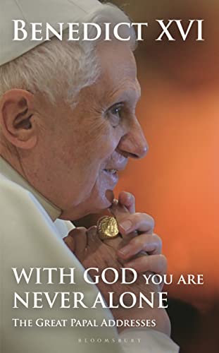 Beispielbild fr With God You Are Never Alone: The Great Papal Addresses zum Verkauf von AwesomeBooks