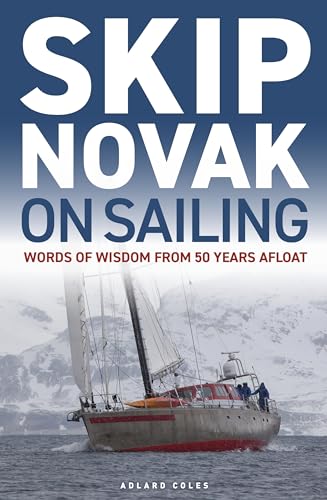 Imagen de archivo de Skip Novak on Sailing a la venta por Blackwell's
