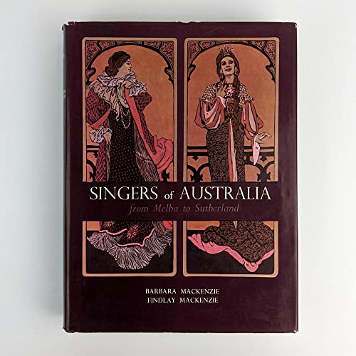 9781399438582: Singers Of Australia From Melba To Sutherland