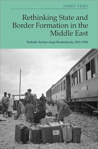 Stock image for Rethinking State and Border Formation in the Middle East for sale by PBShop.store US