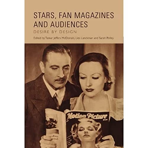 Stock image for Stars, Fan Magazines and Audiences: Desire by Design for sale by Goodbooks Company