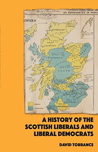 Beispielbild fr A History of the Scottish Liberals and Liberal Democrats zum Verkauf von Blackwell's