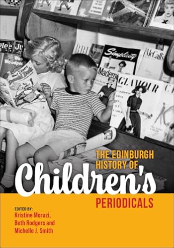 Stock image for The Edinburgh History of Children's Periodicals for sale by PBShop.store US